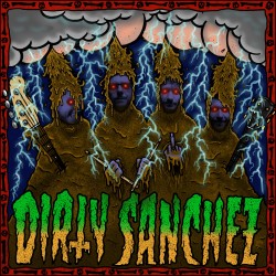 Dirty Sanchez 7"