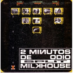 2 Minutos De Odio / Milkhouse ‎"Split"