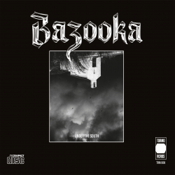 Bazooka · Under The South (Digipack)