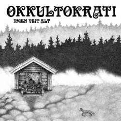 Okkultokrati ‎· Ingen Veit Alt (black) 7"